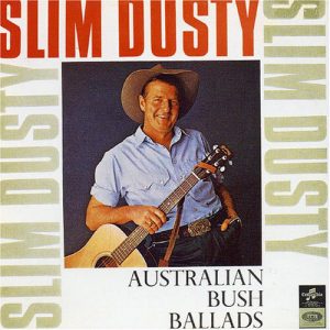 Slim Dusty – Australian Bush Ballads