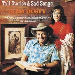 Slim Dusty Tall Stories and Sad Songs