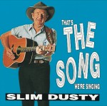 Slim Dusty That's The Song We're Singing