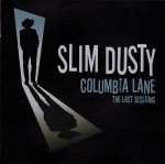 Colombia Lane/The Last Sessions