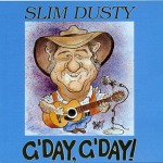 Slim Dusty G'Day G'Day
