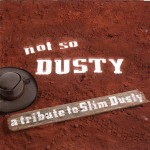 Slim Dusty Not So Dusty