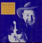 Slim Dusty Old Time Drovers Lament