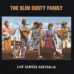 Live Across Australia (The Slim Dusty Family)