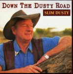 Down The Dusty Road
